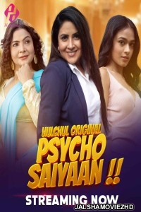 Psycho Saiyaan (2024) HulChul Original