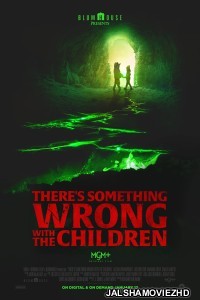 Theres Something Wrong With the Children (2023) English Movie