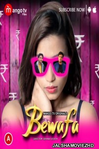 Bewafa (2023) MangoTV Original