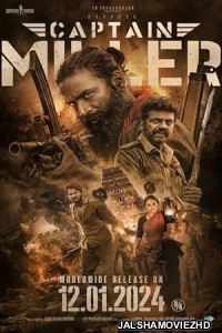 Captain Miller (2024) South Indian Hindi Dubbed Movie