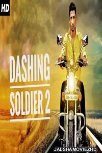 Dashing Soldier 2 (2019) South Indian Hindi Dubbed Movie