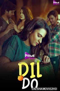 Dil Do (2022) PrimeShots Original