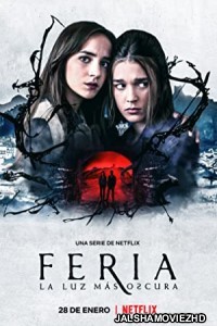 Feria The Darkest Light (2022) Hindi Web Series Netflix Original