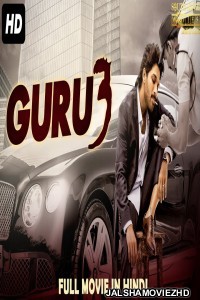 GURU 3 (2019) South Indian Hindi Dubbed Movie