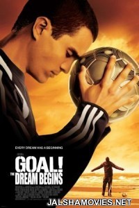 Goal The Dream Begins (2005) Hindi Dubbed