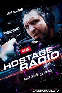 Hostage Radio (2019) Hindi Dubbed