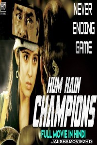 Hum Hain Champions (2019) South Indian Hindi Dubbed Movie