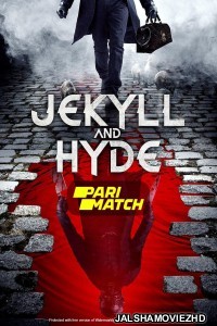 Jekyll and Hyde (2021) Hollwood Bengali Dubbed