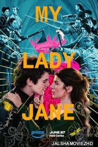 My Lady Jane (2024) Hindi Web Series Amazon Prime Video Original