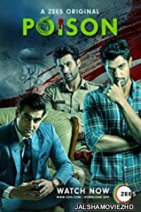 Poison (2019) Hindi Web Series ZEE5 Original