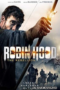 Robin Hood The Rebellion (2018) English Movie