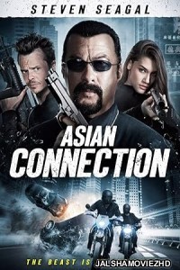 The Asian Connection (2016) Hindi Dubbed