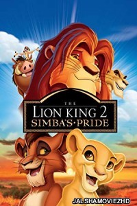 The Lion King 2 Simbas Pride (1998) Hindi Dubbed